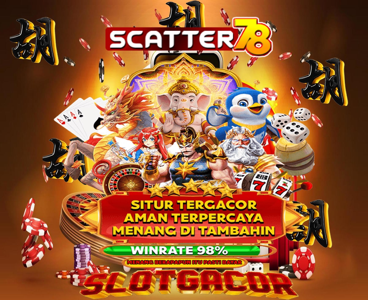 Bocoran Slot Gacor Terbaru Hari Ini di Link Situs SCATTER78